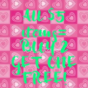 Buy any 2 $5 items and GET ONE FREE